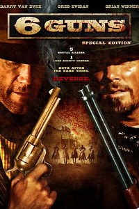 6 Guns (2010) - Movie