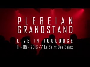 PLEBEIAN GRANDSTAND // Full Set Live In Toulouse [Fr]