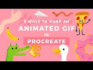 5 Ways to Make an Animated GIF in Procreate