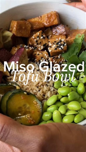 The miso glazed tofu bowl packed with flavor