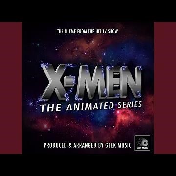 X-Men The Animated Series Main Theme (From "X-Men The Animated Series")
