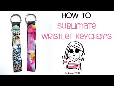 How to Sublimate a Wristlet Keychain