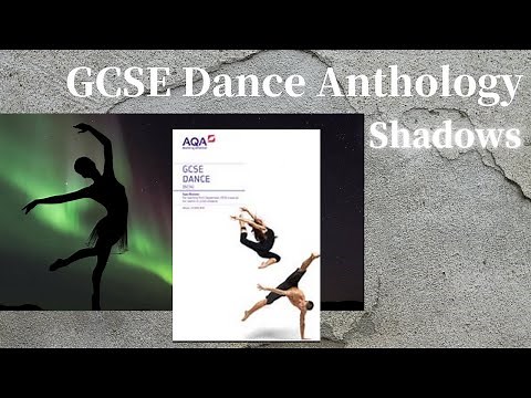 GCSE Dance Shadows Full Analysis 📝Critical appreciation of professional work