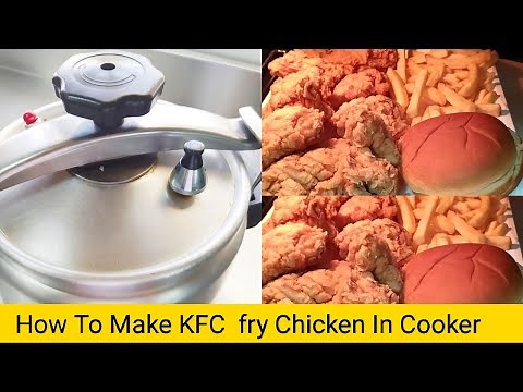 HOW TO MAKE KFC FRIED CHICKEN IN PRESSURE COOKER ??CRISPY SPICY FRYED CHICKEN IN COOKER AT HOME?