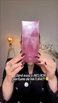 Natura's best perfume? Everything about Essencial Atrai!