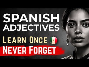 Spanish Adjectives Made Shockingly Simple – My “Power Pairs” Method