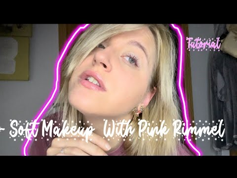 Soft Makeup With Pink Rimmel | Tutorial