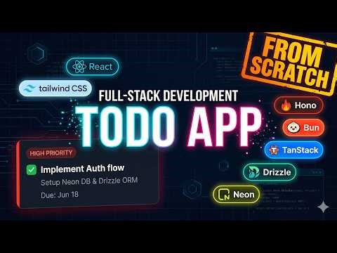 Building a Full-Stack Todo App from Scratch | Bun + Hono + Drizzle + Neon + React + TanStack