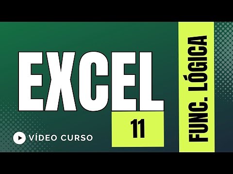 11 (Funciones Lógicas de MS Excel - Claves para trabajar en Excel