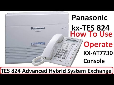 How To Operate & Use Panasonic KX-AT7730 Console For Programming and Configuration || kx-at7730