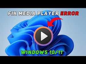 How to Fix Windows 10/11 Media / Movie Player Won’t Play Format -Easy Guide