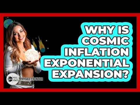Why Is Cosmic Inflation Exponential Expansion?