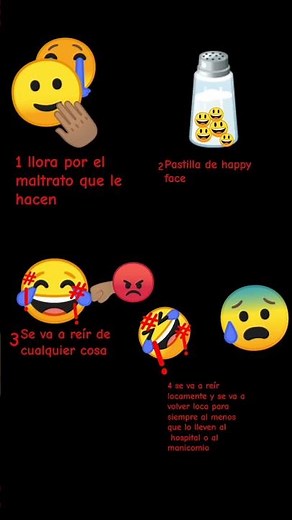 eso es lo que hacen las pastillas de happy face 😨