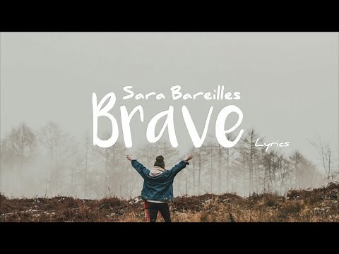 Brave - Sara Bareilles | Lyric video