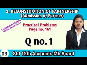 12th commerce bk chapter 3 practical problems 1 | admission of partner