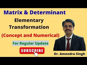 Matrix || How to use Elementary Transformation