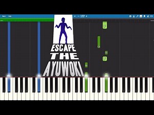 Escape The Ayuwoki - Theme Song - Piano Tutorial