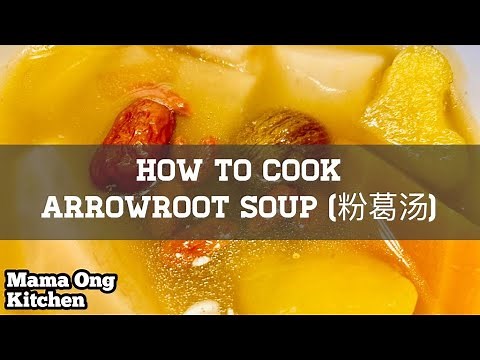 How to cook Arrowroot Soup / 粉葛汤 (Step by Step)