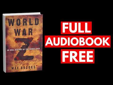 World War Z by Max Brooks [Full Audiobook Free]