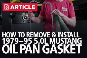How To Remove and Install 1979-1995 5.0 Mustang Oil Pan Gasket