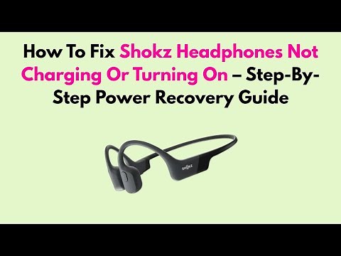 How To Fix Shokz Headphones Not Charging Or Turning On – Step-By-Step Power Recovery Guide