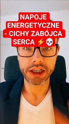 NAPOJE ENERGETYCZNE - CICHY ZABÓJCA SERCA ⚡💀