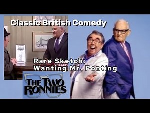 The Two Ronnies | Rare Sketch: Wanting Mr. Ponting