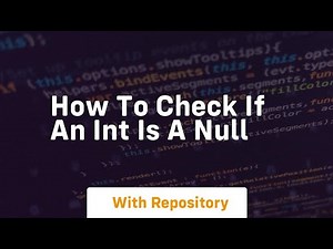 how to check if an int is a null