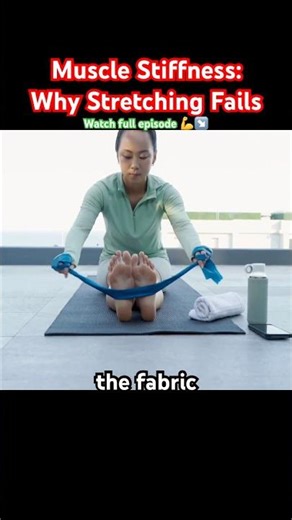 Muscle stiffness: why stretching fails!