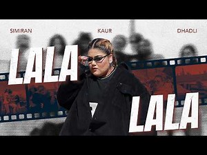 Lala Lala (Official Video) | Simiran kaur Dhadli | New Punjabi Song 2025