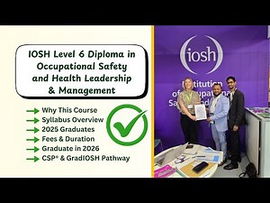 Become a Certified OSH Leader | IOSH Level 6 Diploma –Syllabus, Fees & Recognition #CMIOSH #CSP #OSH