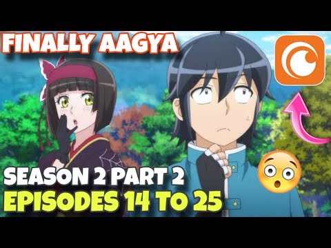 Tsukimichi Moonlit Fantasy Season 2 (Episode 14 to 25) Part 2 Hindi Dub Release Date Confirmed