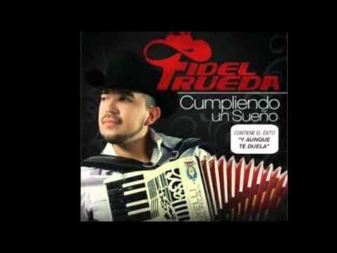 Fidel Rueda ~ Y Aunque Te Duela letra