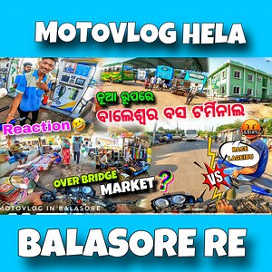 41K views · 1.2K reactions | Motovlog ହେଲା ବାଲେଶ୍ୱର ରେ  Bus Terminal  Balasore ❓#balasore #motovlogs #RajatPatra #busterminal #Odisha #cuttack #odiavlog | Rajat Patra | Facebook