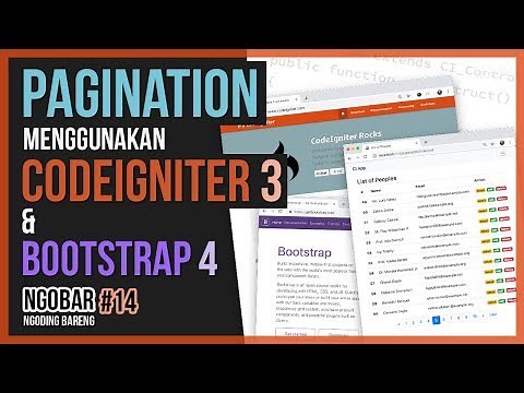 NGOBAR#14 : Membuat PAGINATION menggunakan CODEIGNITER 3 dan BOOTSTRAP 4
