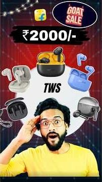 Best Earbuds TWS Under 2000 on Flipkart Goat Sale 2026🔥#shorts #shortsfeed #tech #flipkart #trend
