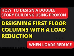 HOW TO DESIGN A Double Story Building: Part 7 (First Floor Columns)