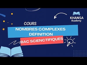 Nombres complexes - Définition