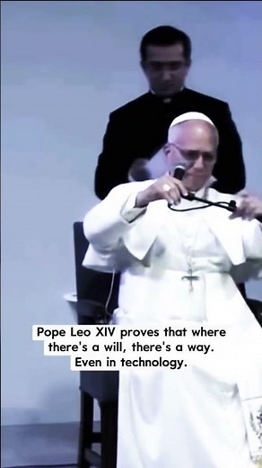 Pope Leo XIV Fixes His Own Mic: "Where There's a Will, There's a Way"