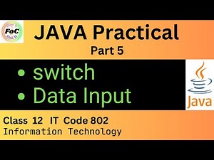 switch | Data Input | Java Programming Practical | Class 12 Information Technology IT Code 802 Exam