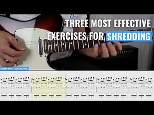 Three Most Effective Guitar Exercises For Shredding!