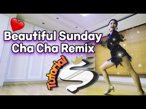 Beautiful Sunday Cha Cha Remix-Line Dance(High Beginner)-Tutorial