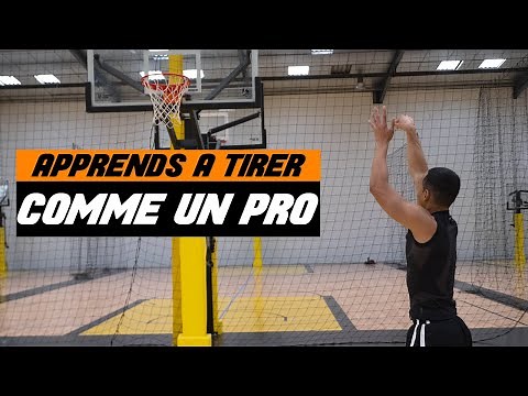 BASKET : COMMENT TIRER COMME UN PRO