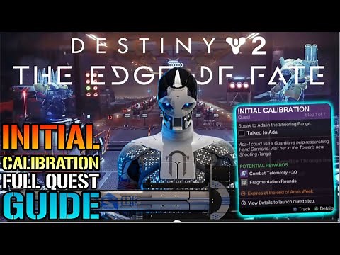 Destiny 2: "Initial Calibration" Full Quest Guide! How To Get NEW ADA-1 Weapons! (Edge Of Fate)