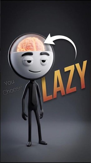 Your Brain - Lazy or Smart