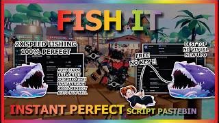 fish-it-script-pastebin-2026-auto-farm-2x-speed-prefect-instant-fishing ...