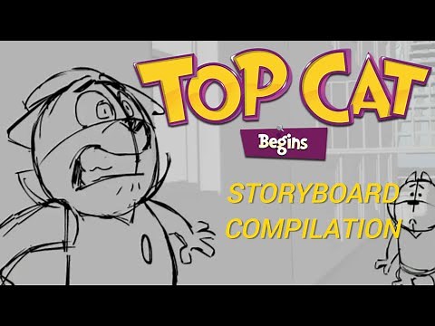 Top Cat Begins - Storyboard Compilation