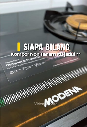 Siapa bilang kompor non tanam itu jadul ?? Desain elegan . Compact dan modern . Masak jadi lebih praktis dan efisien dengan @MODENA.Indonesia MODENA Portable Cooker PC 0721 BDBK 🔥 Desainnya modern sudah tempered glass dan enameled grid yang kokoh serta tahan panas tinggi. Cocok untuk kebutuhan dapur di rumahmu✨ #MODENA #MakeLifeEasier #MODENAPortableCooker #komporportable
