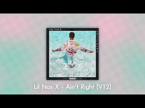 Lil Nas X - Be Okay (Ain't Right) [V12]
