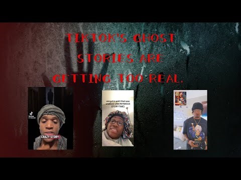 These Creepy Tik Tok ghost stories are getting too real 👻 😳